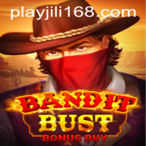 Discovering BanditBustBonusBuy: A Thrilling Adventure with JiLi168.COM