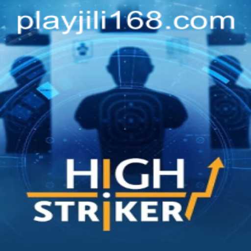 Exploring HighStriker: A Thrilling Gaming Experience with JiLi168.COM