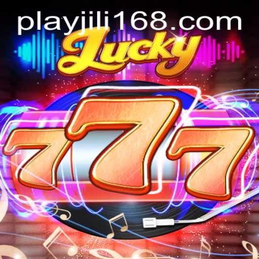 Exploring the Excitement of Lucky777: A Game Guide by JiLi168.COM