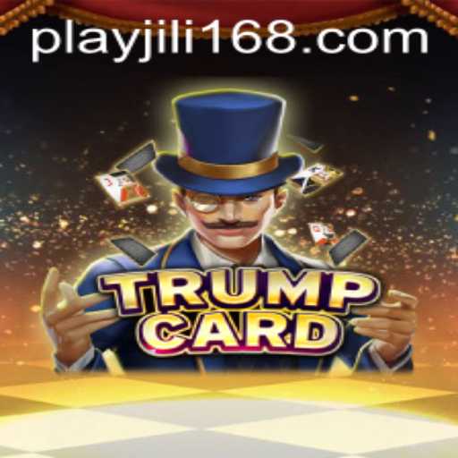 Exploring TrumpCard: The Exciting New Game from JiLi168.COM